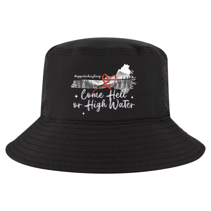 Appalachia Strong Come Hell Or High Water Mountain Nc Vn Tn Cool Comfort Performance Bucket Hat