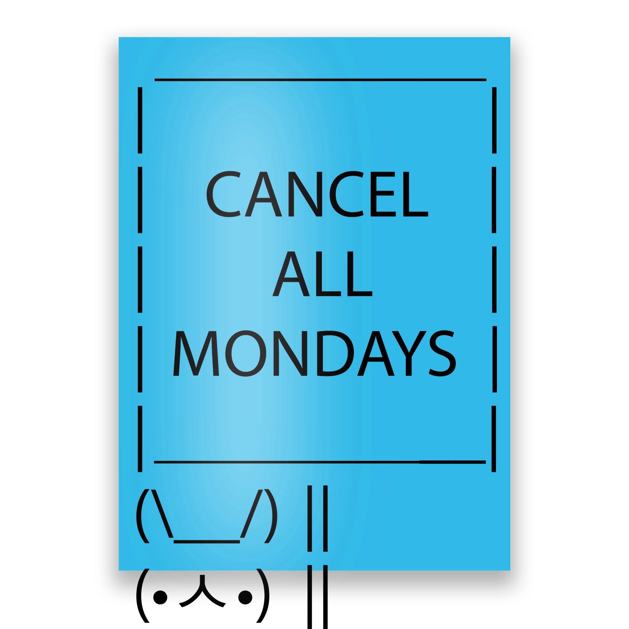 ASCII Bunny Cancel All Mondays Poster