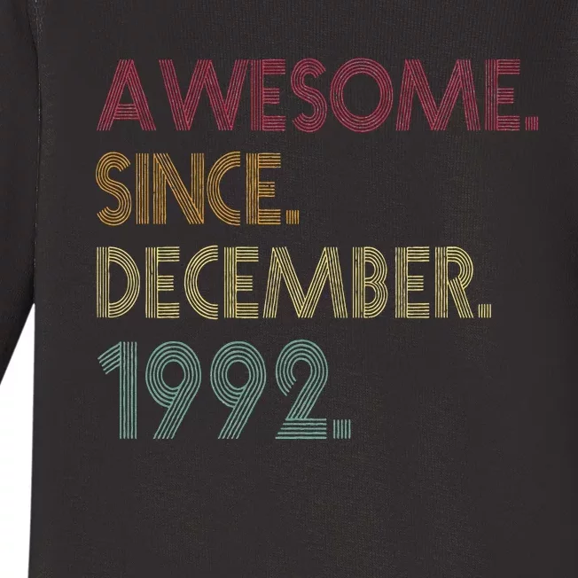 Awesome Since December 1992 30th Birthday Gift 30 Years Old Baby Long Sleeve Bodysuit