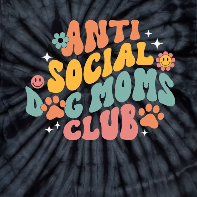 Anti Social Dog Moms Club Tie-Dye T-Shirt