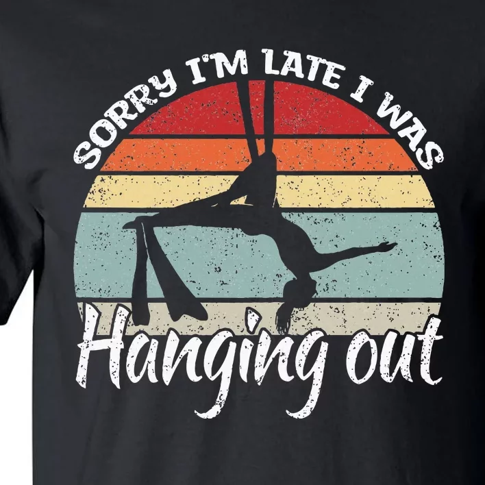 Aerial Silk Dancer Aerialist & Aerial Yoga Tall T-Shirt