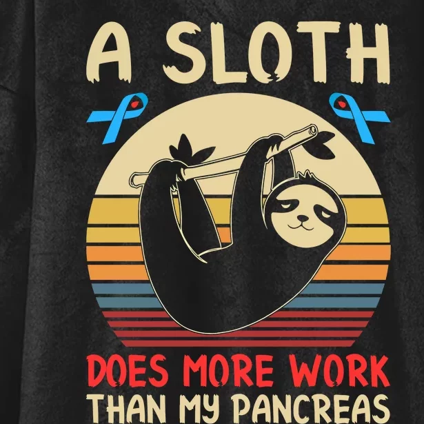 A Sloth Does More Work Than My Pancreas Hooded Wearable Blanket