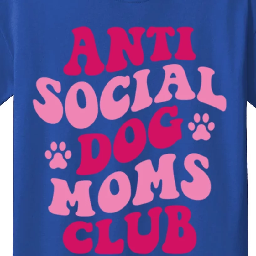 Anti Social Dog Moms Club Funny Dog Mom Groovy Gift Kids T-Shirt