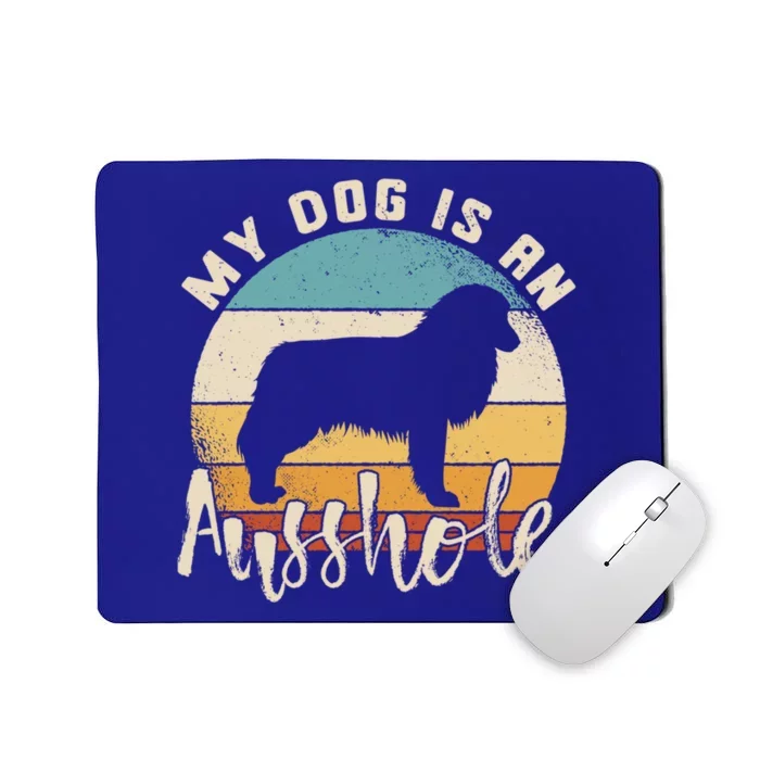 Australian Shepherd Dog Is An Ausshole Retro Aussie Shepherd Gift Mousepad