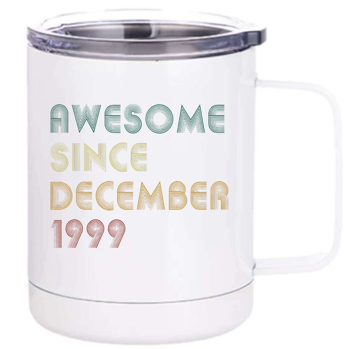 Awesome Since December 1999 Vintage Retro Birthday Front & Back 12oz Stainless Steel Tumbler Cup