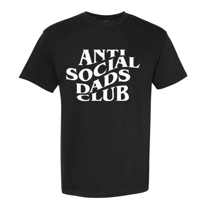 Anti Social Dads Club Funny Fathers Day Garment-Dyed Heavyweight T-Shirt