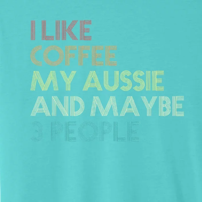 Australian Shepherd Dog Owner Coffee Lovers Quote Retro ChromaSoft Performance T-Shirt