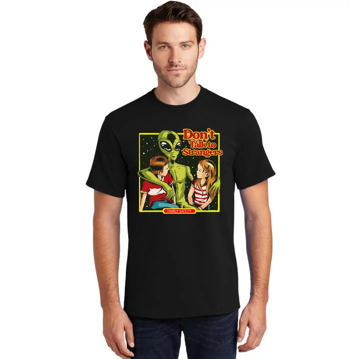 Alien Strangers Don't Talk UFO Tall T-Shirt