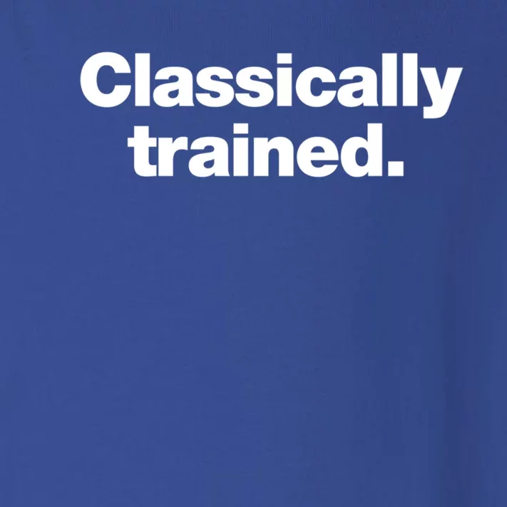 A Simple Design That Says Classically Trained Gift Toddler Long Sleeve Shirt