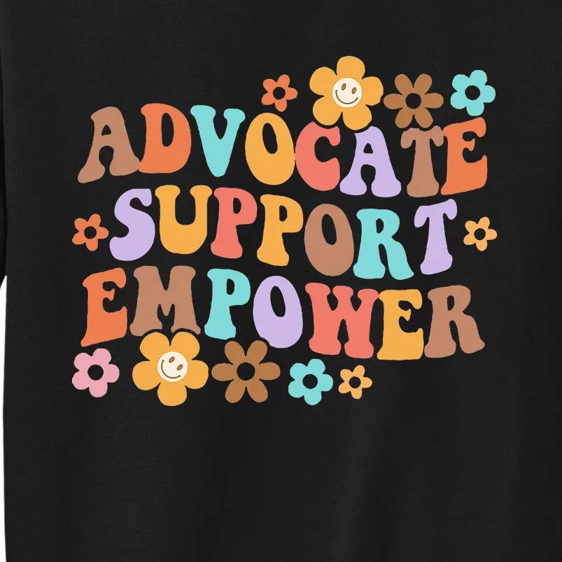 Advocate Support Empower Groovy Social Worker Tall Sweatshirt