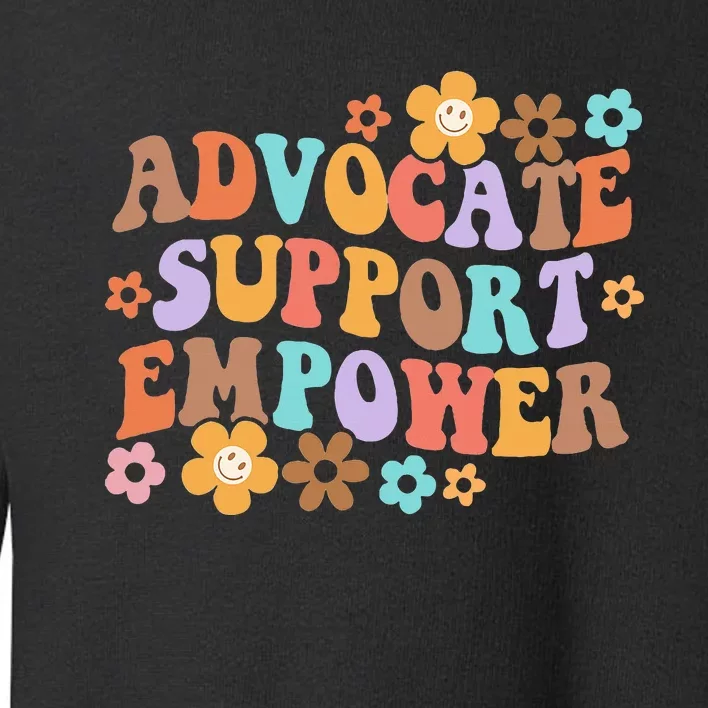 Advocate Support Empower Groovy Social Worker Toddler Sweatshirt