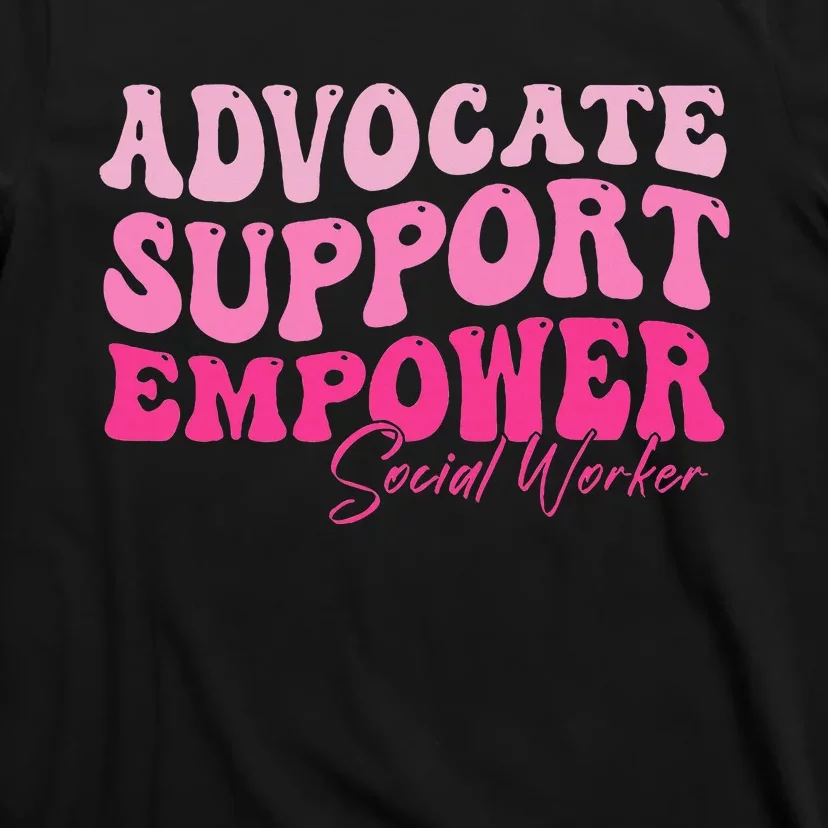 Advocate Support Empower Groovy Social Worker Graduation Msw T-Shirt