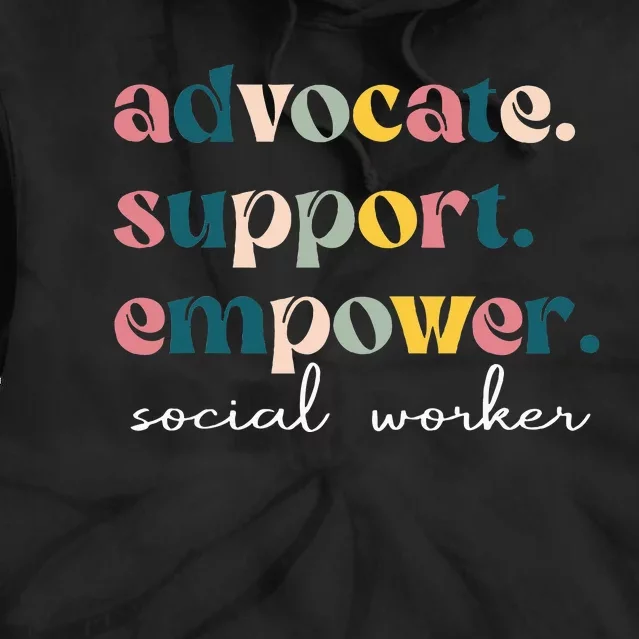 Advocate Support Empower Cute Social Worker Graduation Tie Dye Hoodie