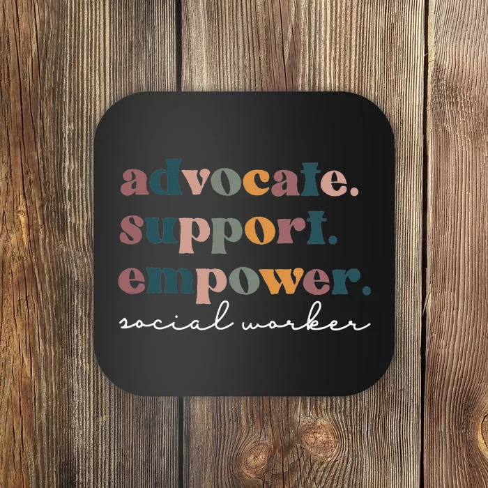 Advocate Support Empower Groovy Social Worker Graduation MSW Coaster