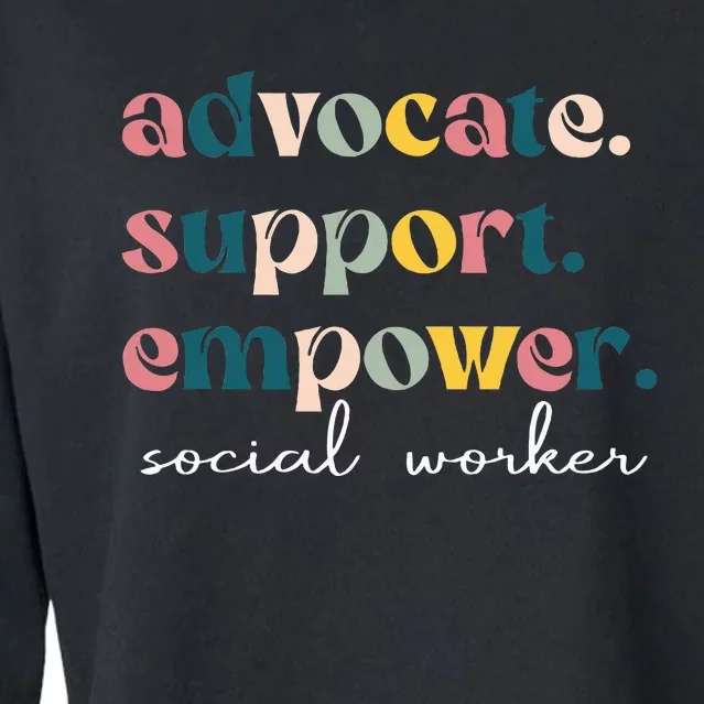 Advocate Support Empower Cute Social Worker Graduation Msw Cropped Pullover Crew