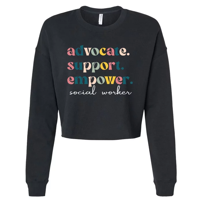 Advocate Support Empower Cute Social Worker Graduation Msw Cropped Pullover Crew