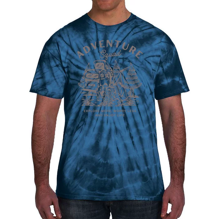 Adventure Squad Explore More Worry Less Enjoy Life Tie-Dye T-Shirt