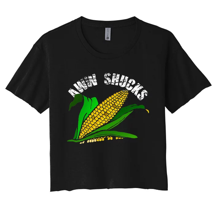 Aww Shucks Funny Farmer Corn Lover Market Festival Gift Women's Crop Top Tee