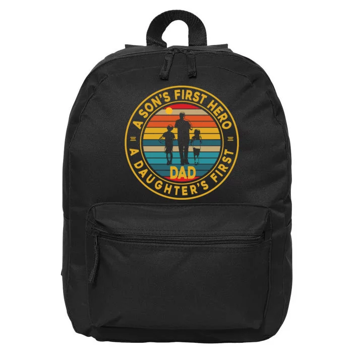 A Sons First Hero A Daughters First Love Fathers Day 16 in Basic Backpack