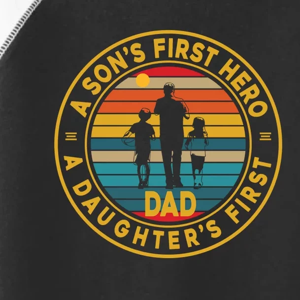 A Sons First Hero A Daughters First Love Fathers Day Toddler Fine Jersey T-Shirt