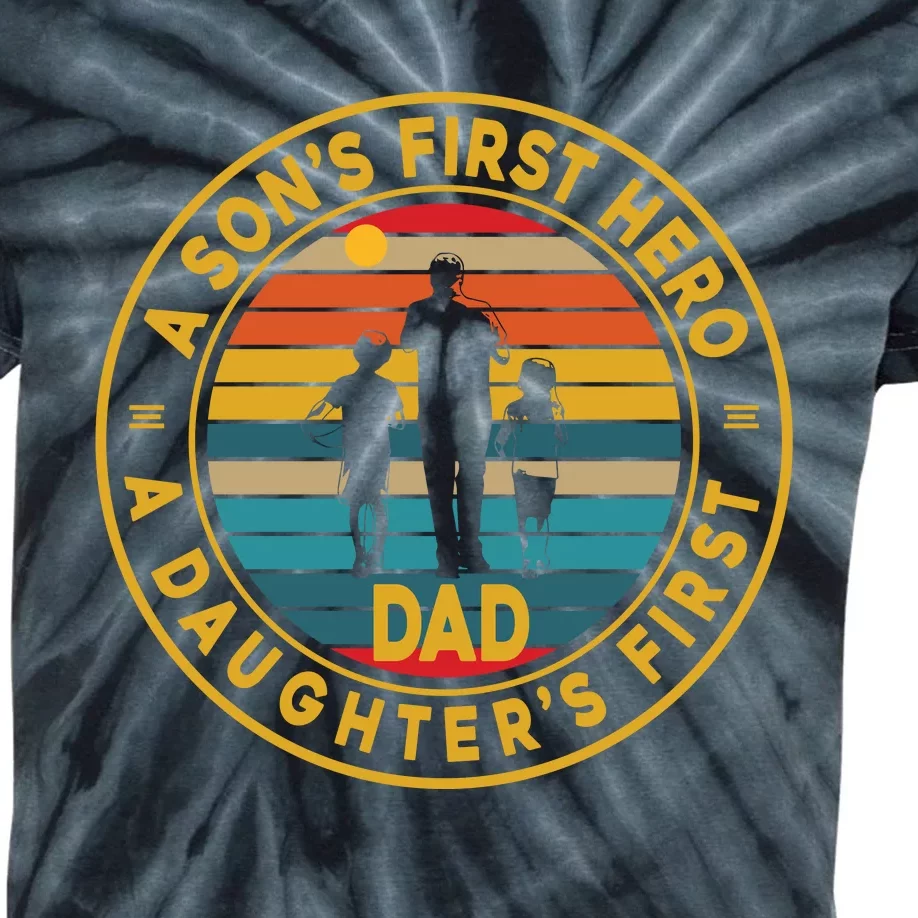 A Sons First Hero A Daughters First Love Fathers Day Kids Tie-Dye T-Shirt