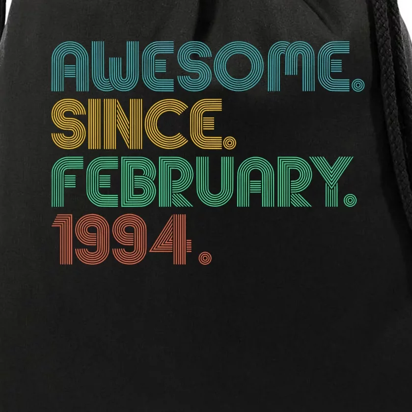 Awesome Since February 1994 30th Birthday Drawstring Bag