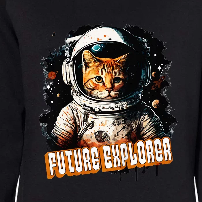 Astronaut Space Future Explorer Funny Cat Womens California Wash Sweatshirt