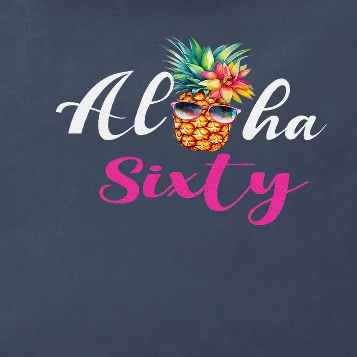 Aloha Sixty Funny Pineapple Hawaiian Beach 60th Birthday Zip Tote Bag