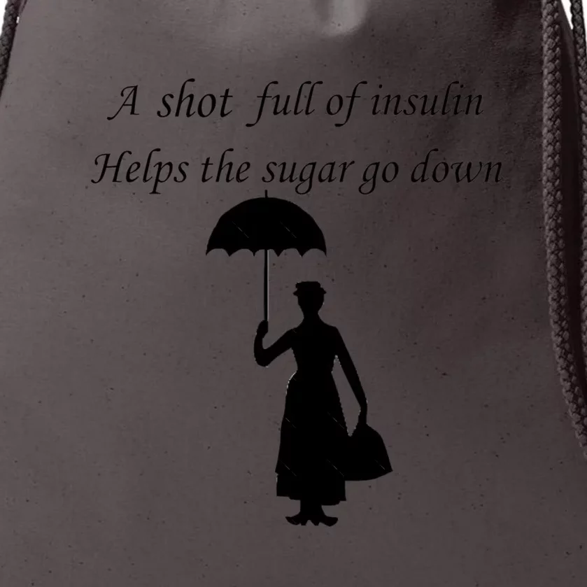 A Shot Full Of Insulin Helps The Sugar Go Down Drawstring Bag