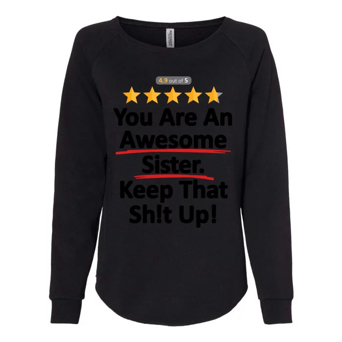 Awesome Sister Funny Gift For Sister Womens California Wash Sweatshirt