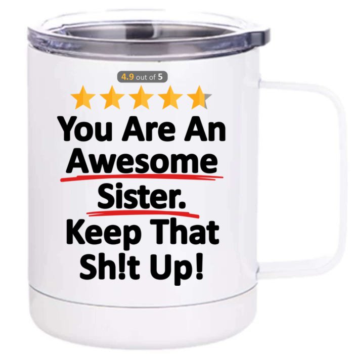 Awesome Sister Funny Gift For Sister Front & Back 12oz Stainless Steel Tumbler Cup