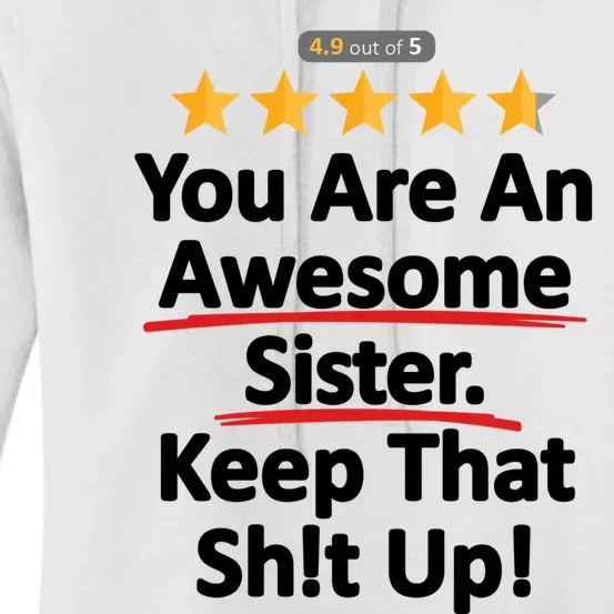 Awesome Sister Funny Gift For Sister Women's Pullover Hoodie