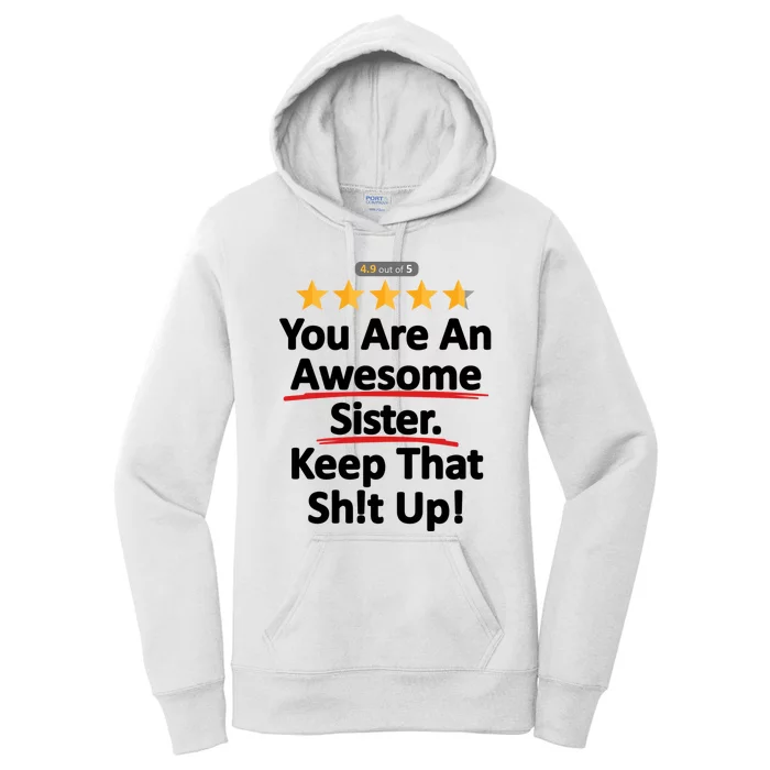 Awesome Sister Funny Gift For Sister Women's Pullover Hoodie