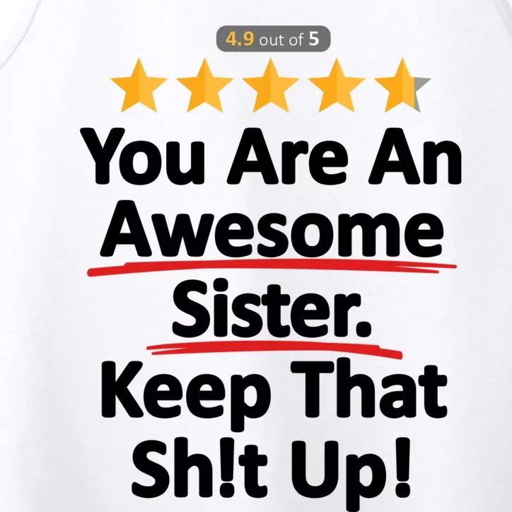 Awesome Sister Funny Gift For Sister Performance Tank