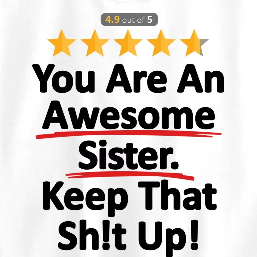 Awesome Sister Funny Gift For Sister Kids Sweatshirt