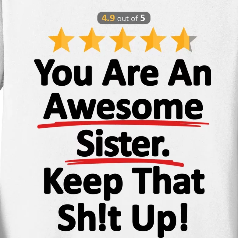 Awesome Sister Funny Gift For Sister Kids Long Sleeve Shirt