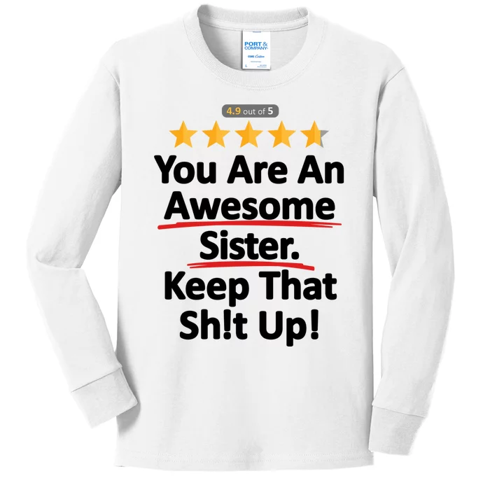 Awesome Sister Funny Gift For Sister Kids Long Sleeve Shirt