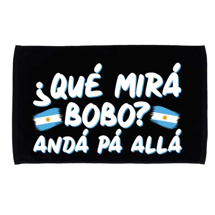 Argentina Soccer Football Que Mira Bobo Anda Pa Alla Microfiber Hand Towel