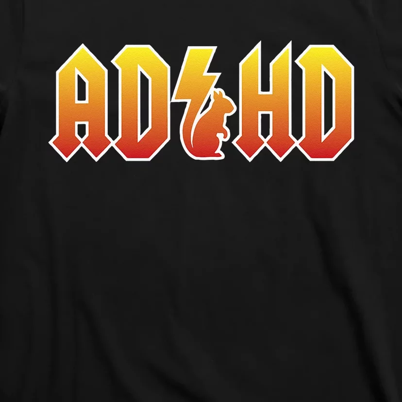 ADHD Squirrel Funny ADHD T-Shirt