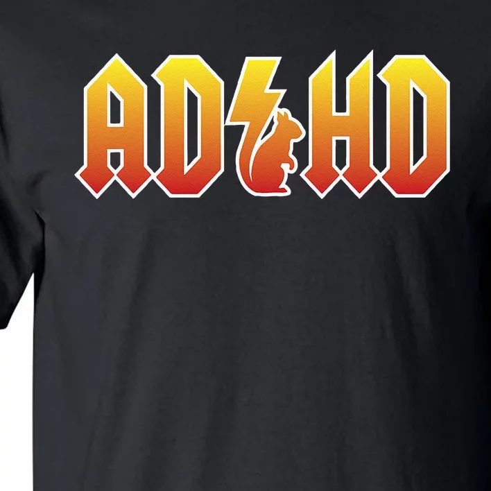 ADHD Squirrel Funny ADHD Tall T-Shirt