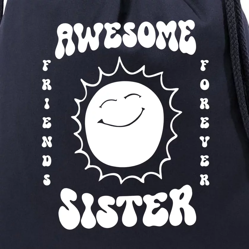 Awesome Sister Friends Forever Drawstring Bag