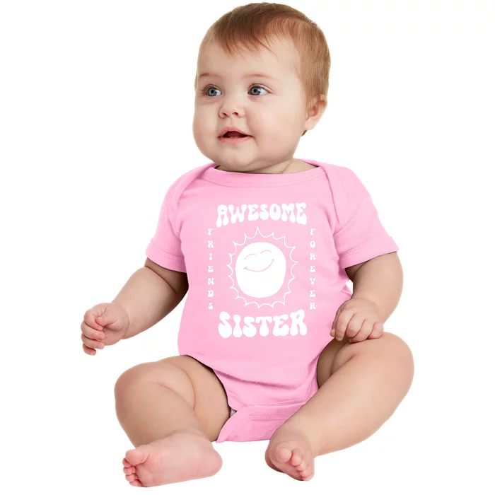 Awesome Sister Friends Forever Baby Bodysuit