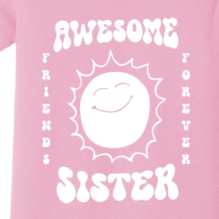 Awesome Sister Friends Forever Baby Bodysuit