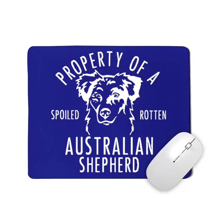 Australian Shepherd Funny Gift Aussie Shepard Funny Gift Mousepad