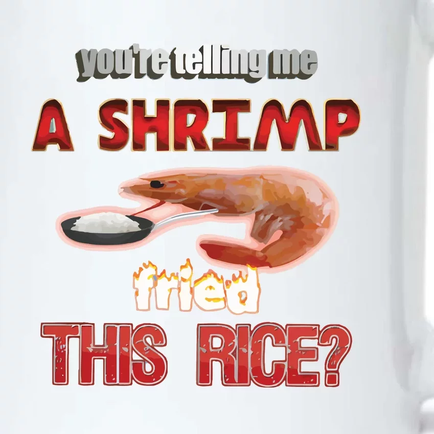 A Shrimp Fried This Rice Tastefully Misinterpreted Dank Meme Black Color Changing Mug