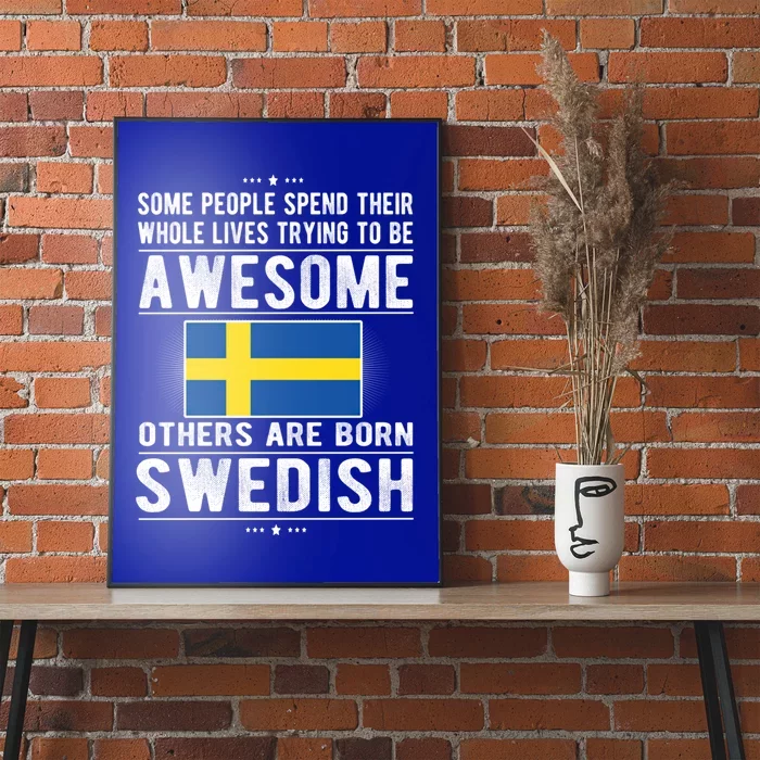 Awesome Swedish Flag Sweden Swedish Roots Gift Poster