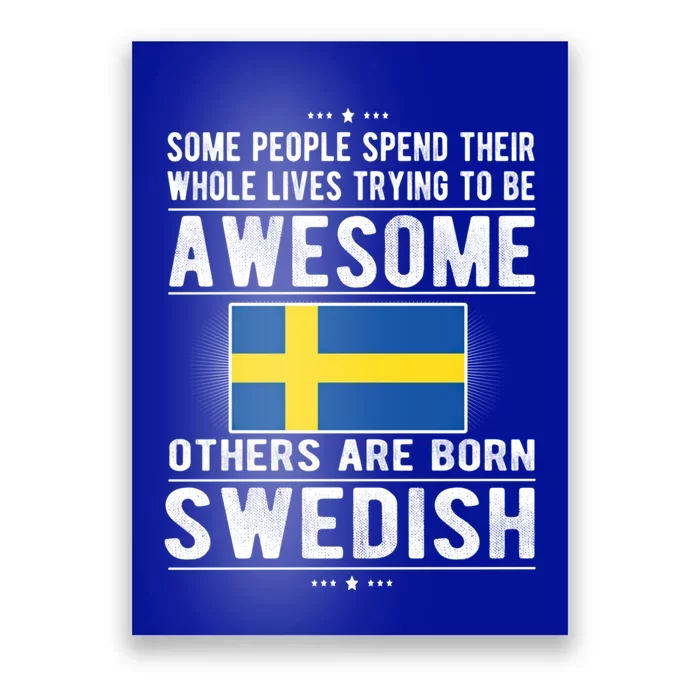 Awesome Swedish Flag Sweden Swedish Roots Gift Poster