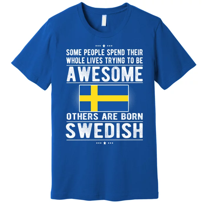 Awesome Swedish Flag Sweden Swedish Roots Gift Premium T-Shirt