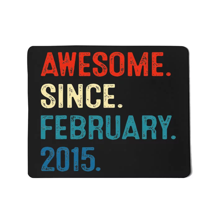 Awesome Since February 2015 8th Birthday Gift 8 Year Old Mousepad