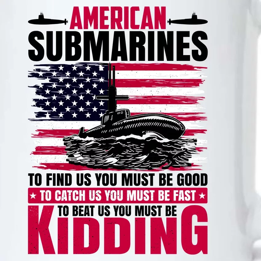 American Submarines Funny Must Be Good Fast Kidding Black Color Changing Mug